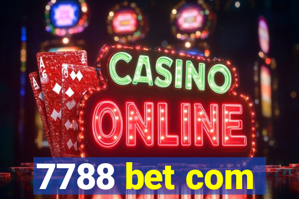 7788 bet com